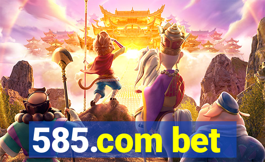 585.com bet